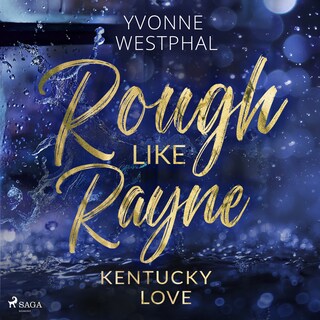 Rough Like Rayne als Hörbuch