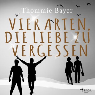 Vier Arten, die Liebe zu vergessen als Hörbuch