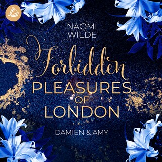 Forbidden Pleasures of London: Damien & Amy als Hörbuch