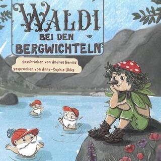 Waldi bei den Bergwichteln als Hörbuch