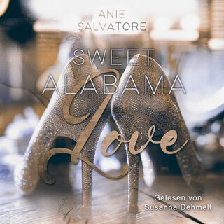 Sweet Alabama Love als Hörbuch