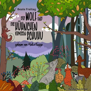 Der Wolf und das Hühnchen vermissen Schuhu als Hörbuch