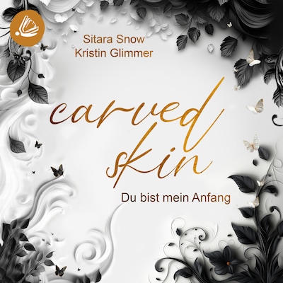 Cover von Carved Skin: Du bist mein Anfang