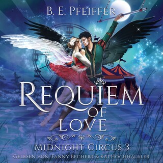 Midnight Circus - Requiem of Love als Hörbuch