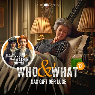 Folge 12: Das Gift der Lüge (Who & What) als Hörbuch