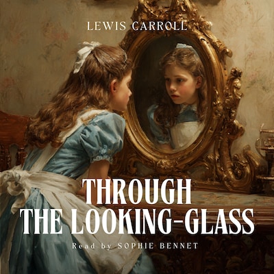 Through the Looking‑Glass - Audiobook