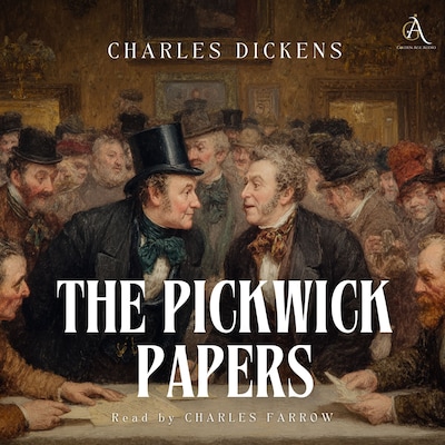 The Pickwick Papers - Audiobook