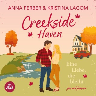 Creekside Haven: Eine Liebe, die bleibt als Hörbuch