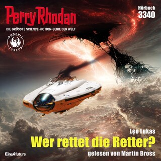 Perry Rhodan 3340: wer rettet die Retter? als Hörbuch