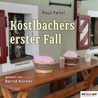 Köstlbachers erster Fall als Hörbuch