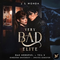 Very Bad Elite (Kingston University, 2. Semester, Teil 2) – Das Hörspiel