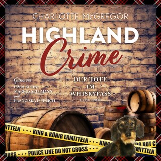 Highland Crime – Der Tote im Whiskyfass: als Hörbuch