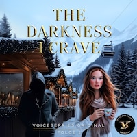 The Darkness I Crave - Folge 2