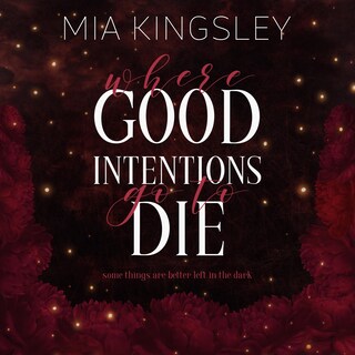 Where Good Intentions Go To Die als Hörbuch