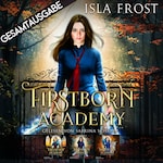 Firstborn Academy - Gesamtausgabe