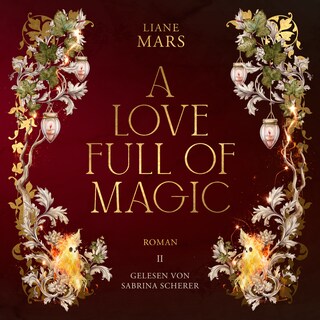 A love full of magic als Hörbuch