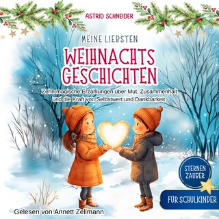 Sternenzauber: Meine liebsten Weihnachtsgeschichten. Für Schulkinder. als Hörbuch