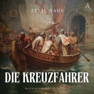Die Kreuzfahrer - Hörbuch Klassiker als Hörbuch