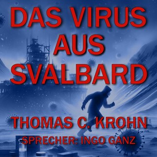 Das Virus aus Svalbard als Hörbuch