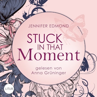 Stuck In That Moment als Hörbuch
