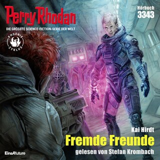 Perry Rhodan 3343: Fremde Freunde als Hörbuch