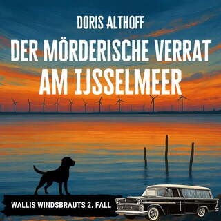 Der mörderische Verrat am IJsselmeer als Hörbuch