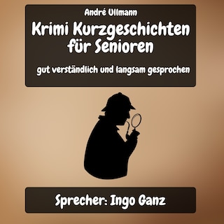 Krimi - Kurzgeschichten für Senioren als Hörbuch