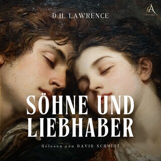 Söhne und Liebhaber - Hörbuch Klassiker als Hörbuch
