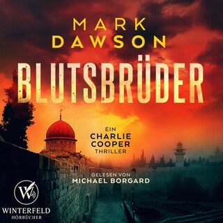 Blutsbrüder (Charlie Cooper 3 ) als Hörbuch