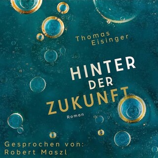 Hinter der Zukunft als Hörbuch