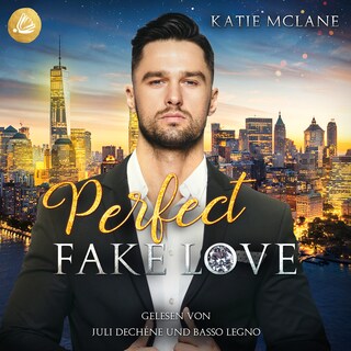 Perfect Fake Love (Perfect Fake Reihe Band 4) als Hörbuch