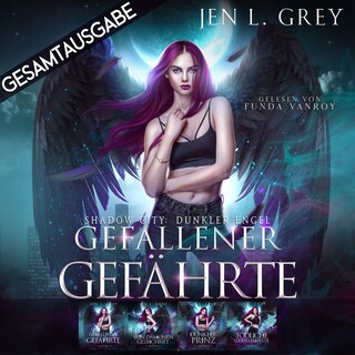 Gesamtausgabe - Shadow City: Dunkler Engel als Hörbuch
