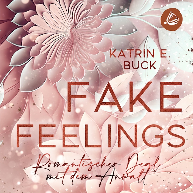 Buchcover für Fake Feelings: Romantischer Deal mit dem Anwalt