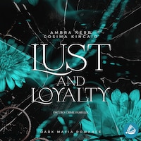 Lust and Loyalty