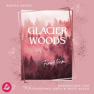 Cover von Glacier Woods: Firestorm