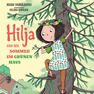 Hilja und der Sommer im grünen Haus als Hörbuch