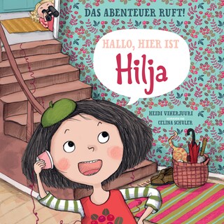 Hallo, hier ist Hilja als Hörbuch