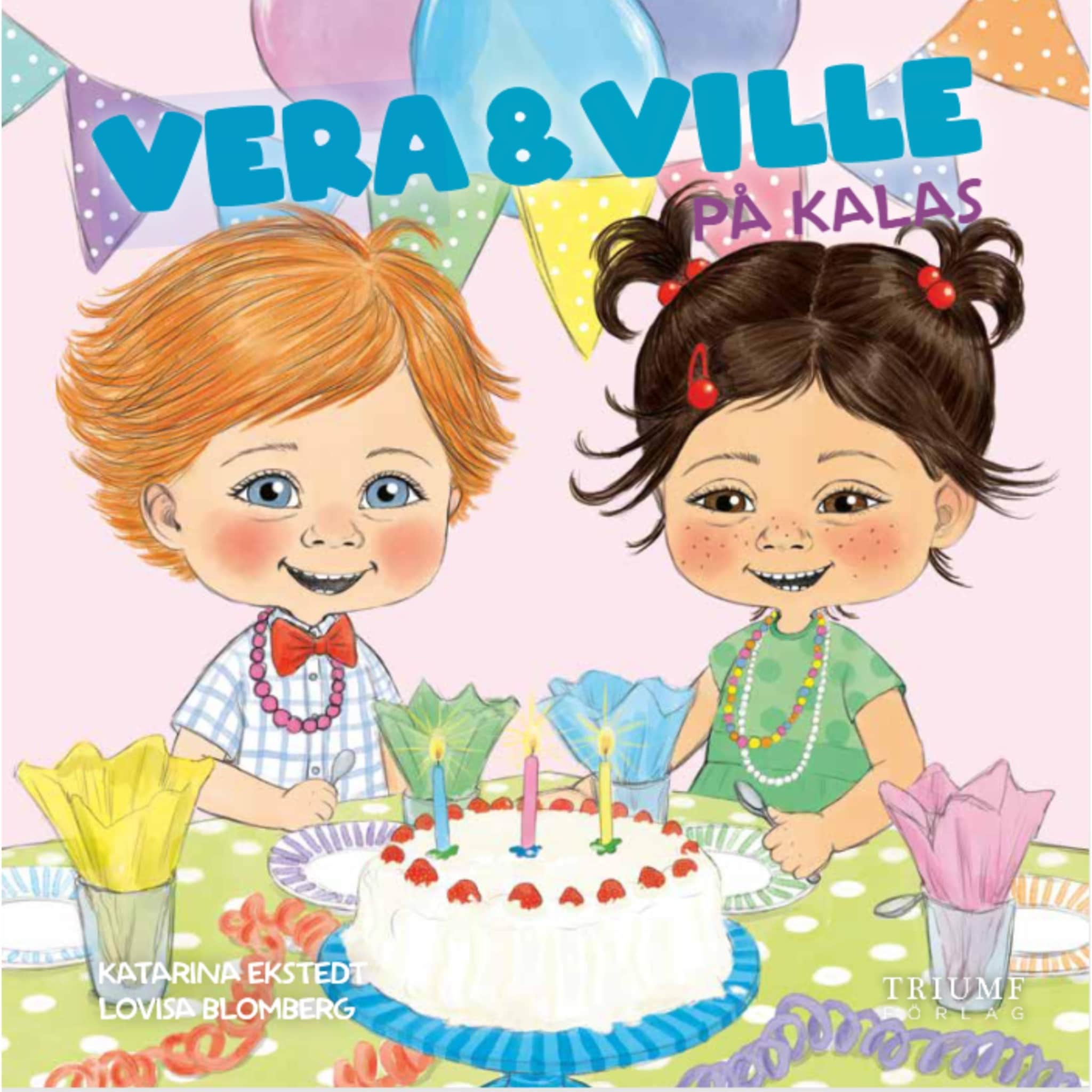 Vera &amp; Ville på kalas