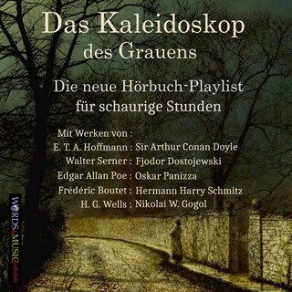Das Kaleidoskop des Grauens: als Hörbuch