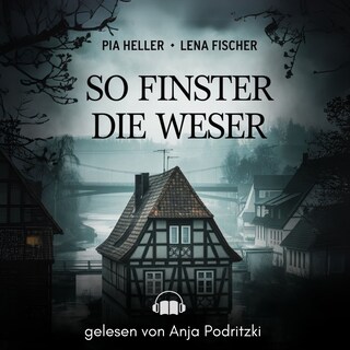 So finster die Weser als Hörbuch