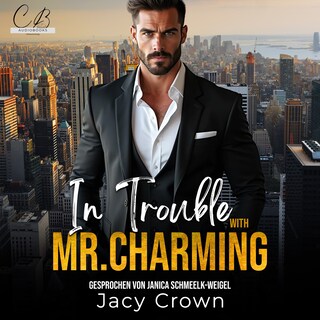 In Trouble with Mr. Charming als Hörbuch
