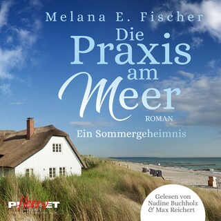 Die Praxis am Meer - Ein Sommergeheimnis als Hörbuch