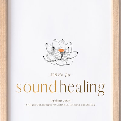 528 Hz Music for Sound Healing