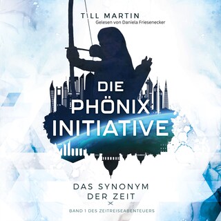 Die Phönix Initiative als Hörbuch