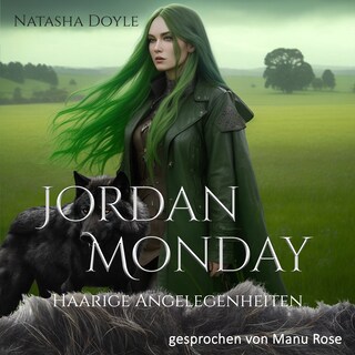 Jordan Monday: Haarige Angelegenheiten als Hörbuch