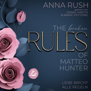 The BROKEN Rules of Matteo Hunter als Hörbuch