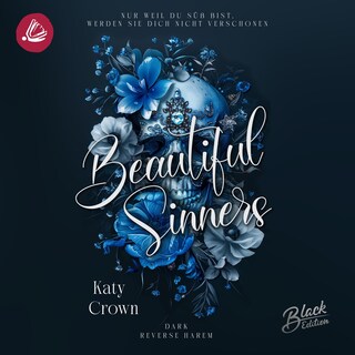 Beautiful Sinners - Nur weil du süß bist, werden sie dich nicht verschonen als Hörbuch