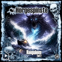 Hörgespinste 16 - Requiem Teil 2