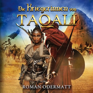 Die Kriegerinnen von Taqali als Hörbuch