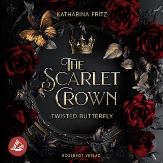 The Scarlet Crown - Twisted Butterfly als Hörbuch